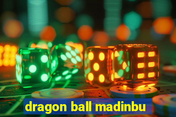 dragon ball madinbu